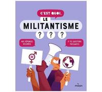 C'est Quoi, Le Militantisme ?