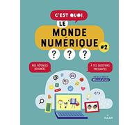C'est quoi, le monde numérique ? – Tome 2 – Éditions Milan