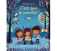 Katie Daynes – C'est quoi... Le sommeil ? – Trad. Véronique Duran