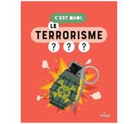 Sophie Dussaussois, Collectif – C'est quoi, le terrorisme ?