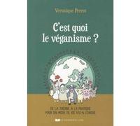 C'est quoi le véganisme? Véronique Perrot (Auteur)