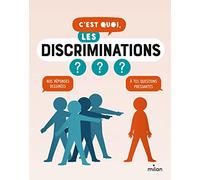 C'est Quoi, Les Discriminations ?