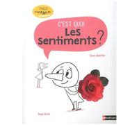 Les sentiments, c'est quoi ? – PhiloZ'enfants – Dès 7 ans