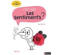 C'est quoi Les sentiments ? Oscar Brenifier (Auteur), Serge Bloch (Illustration)
