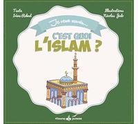 C'est quoi l'Islam ?