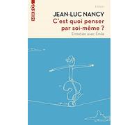 C'est quoi penser par soi-même ?: Entretien avec Emile