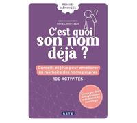 C'est quoi son nom déjà ? - Annie Cornu-Leyrit - Retz Eds - broché - Guide