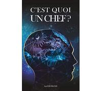 C'est quoi un chef ?