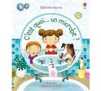 C'est quoi... un microbe ? Katie Daynes (Auteur), Marta Alvarez Miguens (Illustration), Suzie Harrison (Conception couverture ou illustration), Véronique Duran (Traduction)