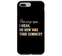 C'est reparti, Je Veux dire Bonjour, Comment était Votre Professeur d'été Coque pour iPhone 7 Plus/8 Plus