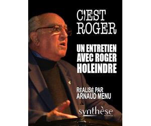 C'est Roger: Entretiens avec Roger Holeindre