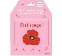C'est rouge ! - Mon livre tout doux et qui fait du bruit - - Emiri Hayashi - Nathan - Album éveil dès la naissance