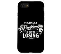 C'est Seulement Un problème si Vous perdez du Jeu Coque pour iPhone SE (2020) / 7/8