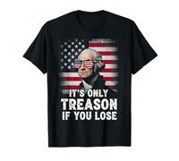 C'est seulement une trahison si vous perdez George Washington le 4 juillet T-Shirt