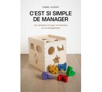 C'est si simple de manager