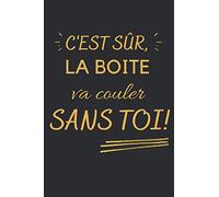 C'est sûr, la boite va couler sans toi!!: LIVRE D'OR pour taquiner une dernière fois son collègue! Thème noir et or original-cadeau-phrase drôle ... er-compléter-remerciements-messages-souvenirs
