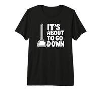 C'est sur Le Point de Tomber - Funny Plumber T-Shirt Haut de Gamme