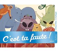 C'est ta faute !