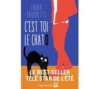 C'est toi le chat Laura Trompette (Auteur)