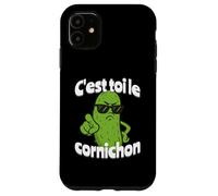 C'est toi Le cornichon Coque pour iPhone 11