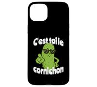 C'est toi Le cornichon Coque pour iPhone 15 Plus