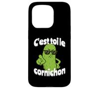 C'est toi Le cornichon Coque pour iPhone 15 Pro