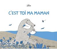 C'est toi ma maman