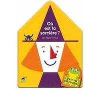 Léo Righini-Fleur – C'est toi qui choisis ! Où est la sorcière ? – Livre-jeu – Cartonné