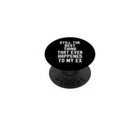 « C'est Toujours la Meilleure Chose Qui Soit arrivée à Mon ex » Witty PopSockets PopGrip Adhésif