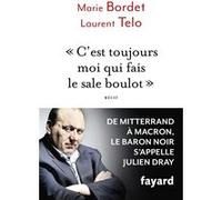 C'est toujours moi qui fais le sale boulot Marie Bordet (Auteur), Laurent Telo (Auteur)