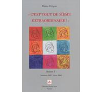 C'est Tout De Même Extraordinaire ! - Saison 1, Automne 2007 - Hiver 2008