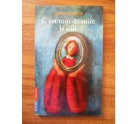 C'est tout de suite le soir