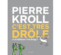 C'est très drôle et d'ailleurs c'est belge