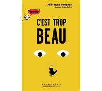 C'est trop beau - Chouette Penser! - À partir de 12 ans