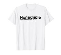 C'est trop beau la Normandie et puis c'est près de la France T-Shirt