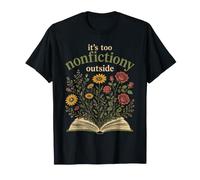 C'est trop Non-fictionnel en Dehors de la Conception de Livres Floraux T-Shirt
