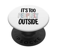 Cest Trop Populaire Dehors Introvertis Sarcastiques PopSockets PopGrip Adhésif
