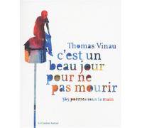 C'est un beau jour pour ne pas mourir - Thomas Vinau - Castor Astral - broché - Poésie