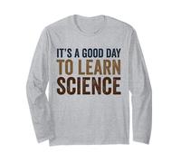 C'est Un Bon Jour pour Apprendre la Science Manche Longue