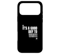 C'est Un Bon Jour pour écrire des encouragements aux écrivains Coque pour iPhone 17 Pro Max