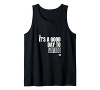 C'est Un Bon Jour pour écrire des encouragements aux écrivains Débardeur