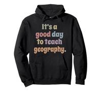 C'est Un Bon Jour pour enseigner la géographie drôle Sweat à Capuche