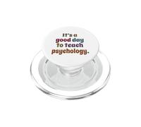 C'est Un Bon Jour pour enseigner la psychologie, Enseignant, drôle PopSockets PopGrip pour MagSafe