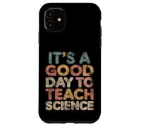 C'est Un Bon Jour pour enseigner la Science Coque pour iPhone 11