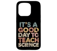 C'est Un Bon Jour pour enseigner la Science Coque pour iPhone 15 Pro