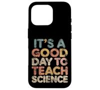 C'est Un Bon Jour pour enseigner la Science Coque pour iPhone 16 Pro