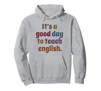 C'est Un Bon Jour pour enseigner l'anglais, Professeur d'anglais drôle Sweat à Capuche