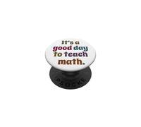C'est Un Bon Jour pour enseigner Les mathématiques drôle PopSockets PopGrip Adhésif