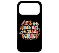 C'est Un Bon Jour pour enseigner Les Sciences Cadeau pour Coque pour iPhone 17 Pro Max