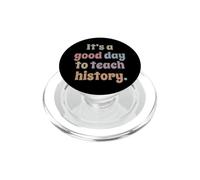 C'est Un Bon Jour pour enseigner l'histoire, Enseignant, Professeur PopSockets PopGrip pour MagSafe